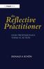 The The Reflective Practitioner : How Professionals Think In Action Book