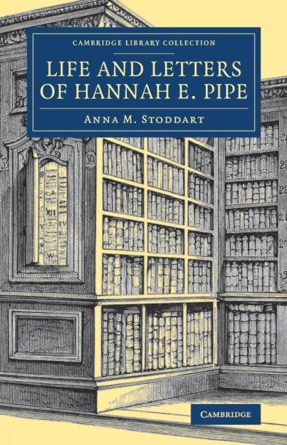 Buch Life and Letters of Hannah E. Pipe