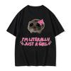 Im Literally Just A Girl Hamster Funny Meme Tshirt Y2k Women Clothing Cute Casual Harajuku Classic Tops Fashion Kawaii Tee Top