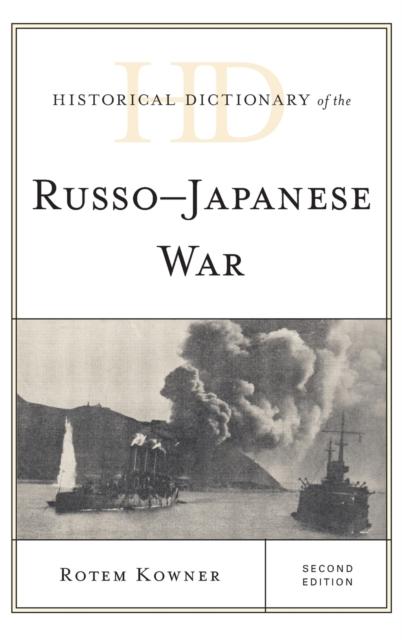 Libro Historical Dictionary of the Russo-Japanese War