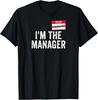 Ich bin der Manager Hallo Mein Name ist Lustiger Witz Humor T-Shirt