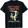 Don't Worry I Can Do This Tree Climber Funny Arborist Gift Unisex T-Shirt