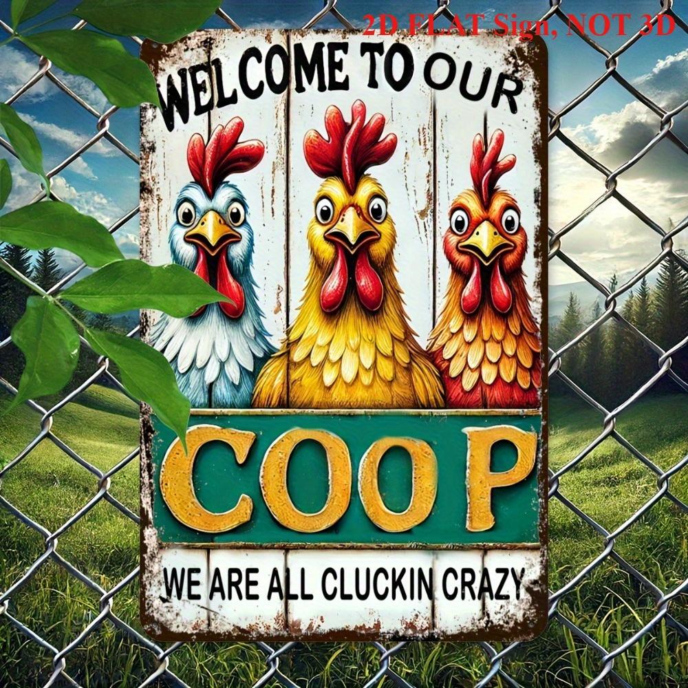 

Funny Chicken Welcome To Our Coop We Are All Clucking Crazy Metal Tin Sign Wall Decor 20x30cm（7.8x11.8inch）