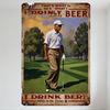 Vintage Metal Tin Sign Golfer Drinking Beer Sunset Golf Course Wall Decor Rustic Aged Retro Art for Bar Man Cave Home Restaurant