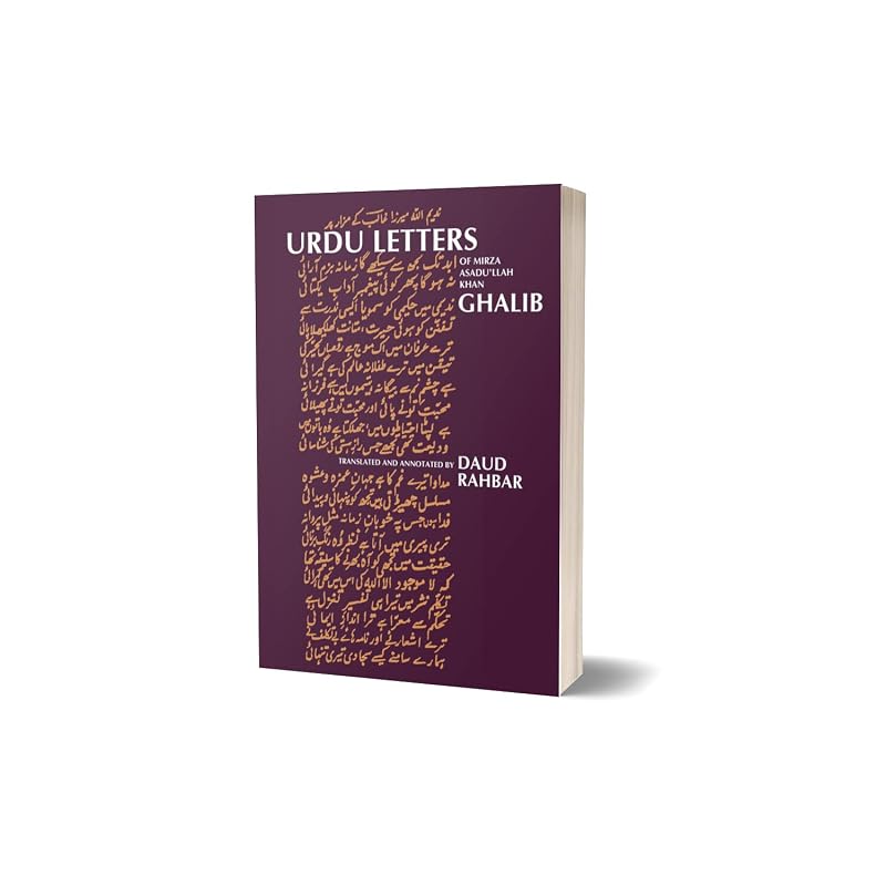 Urdu Letters Of Mirza Asadu'Llah Khan Ghalib (Translated Into English)