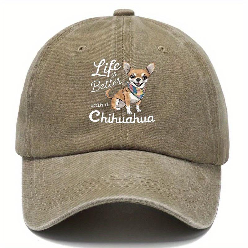 Life Is Better With a Chihuahua Dog Graphic Baseball Cap Distressed Casual Dad Hat Unisex