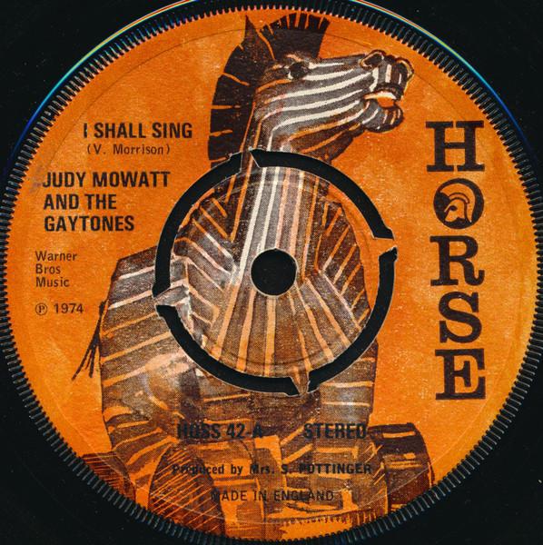 

7inch Record JUDY MOWATT THE GAYTONES I Shall Sing Close Instrumental HOSS42 Horse 1974 UK Reggae Ska Dub Used