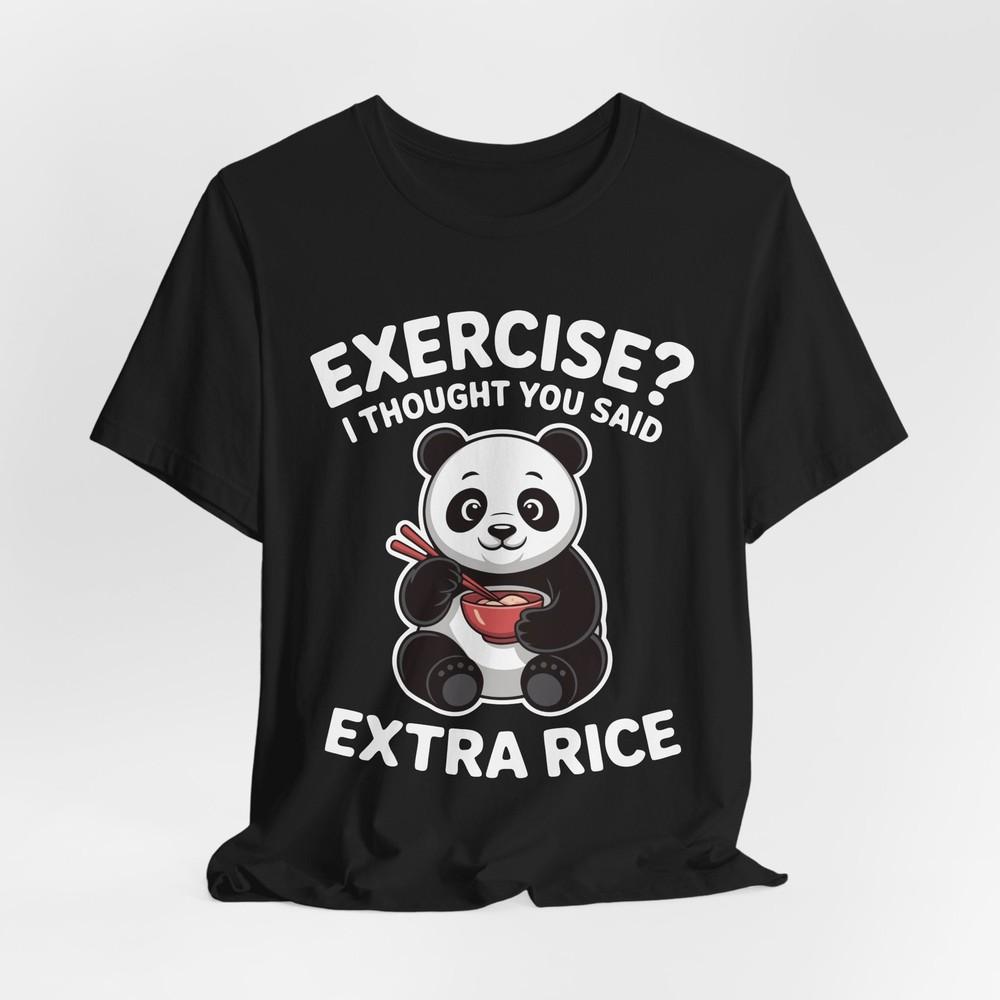 Funny Panda Tshirt  Cute Exercise Quote Tee For Foodies And Animal Fans