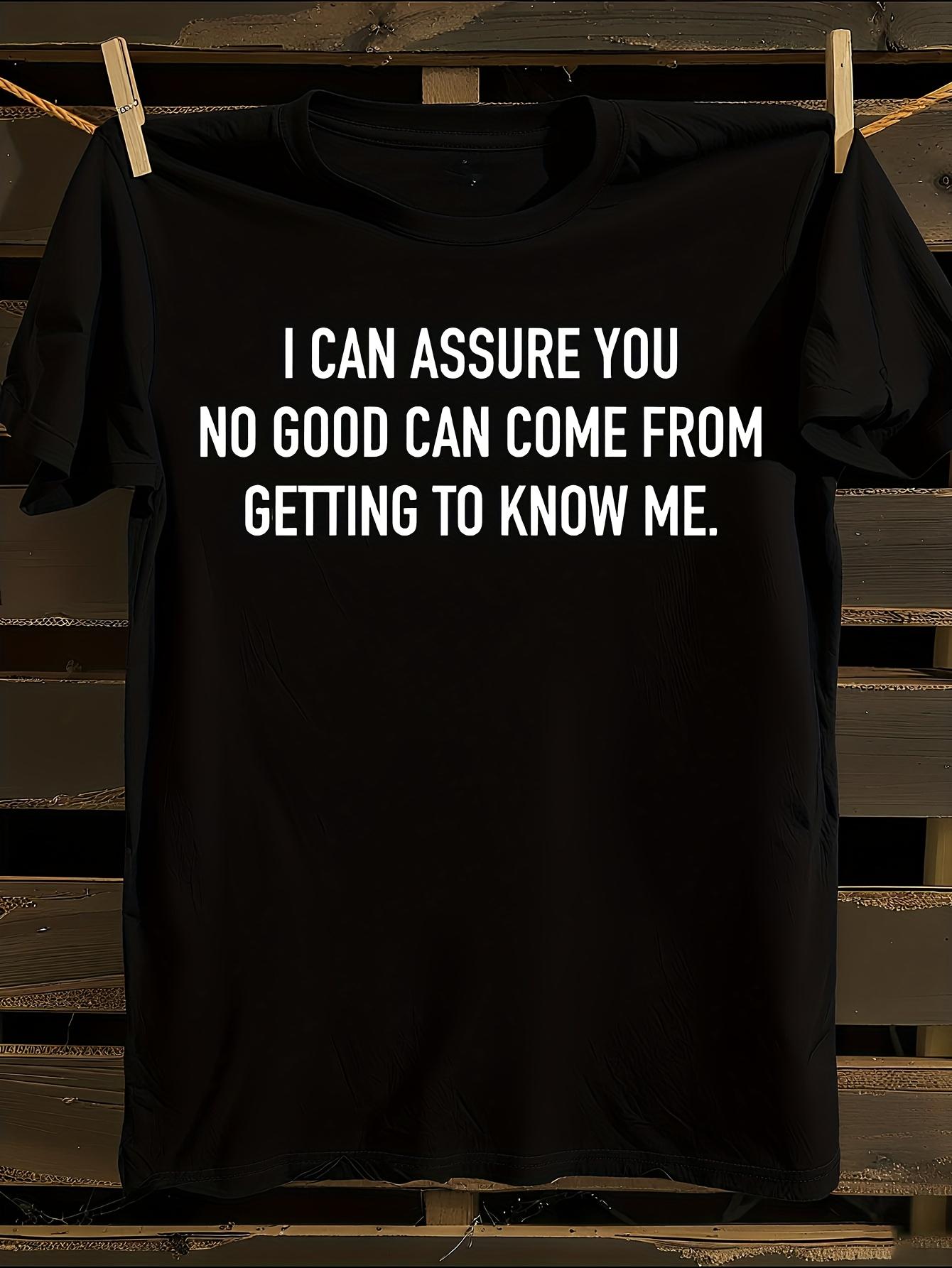 Funny Saying T-shirt XXXXL