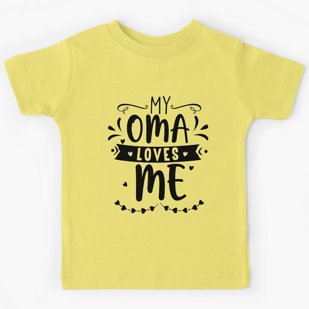 My Oma Loves Me Kids T-Shirt 150