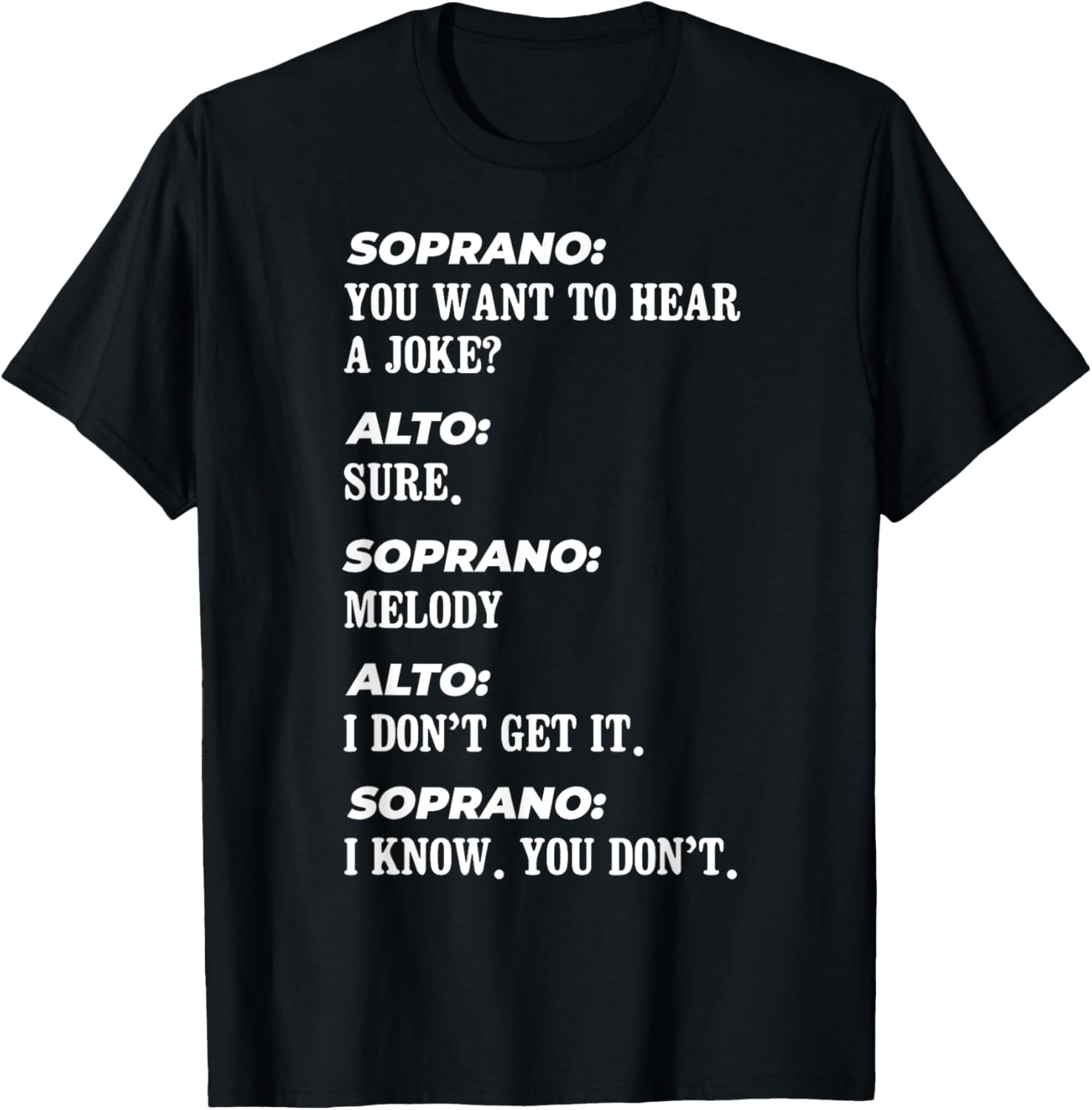 Funny Choir Soprano Design Altos don t Sing Melody Chorister T-Shirt S разноцветный