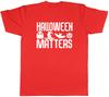 Halloween Matters Unisexs Unisex TShirt Tee
