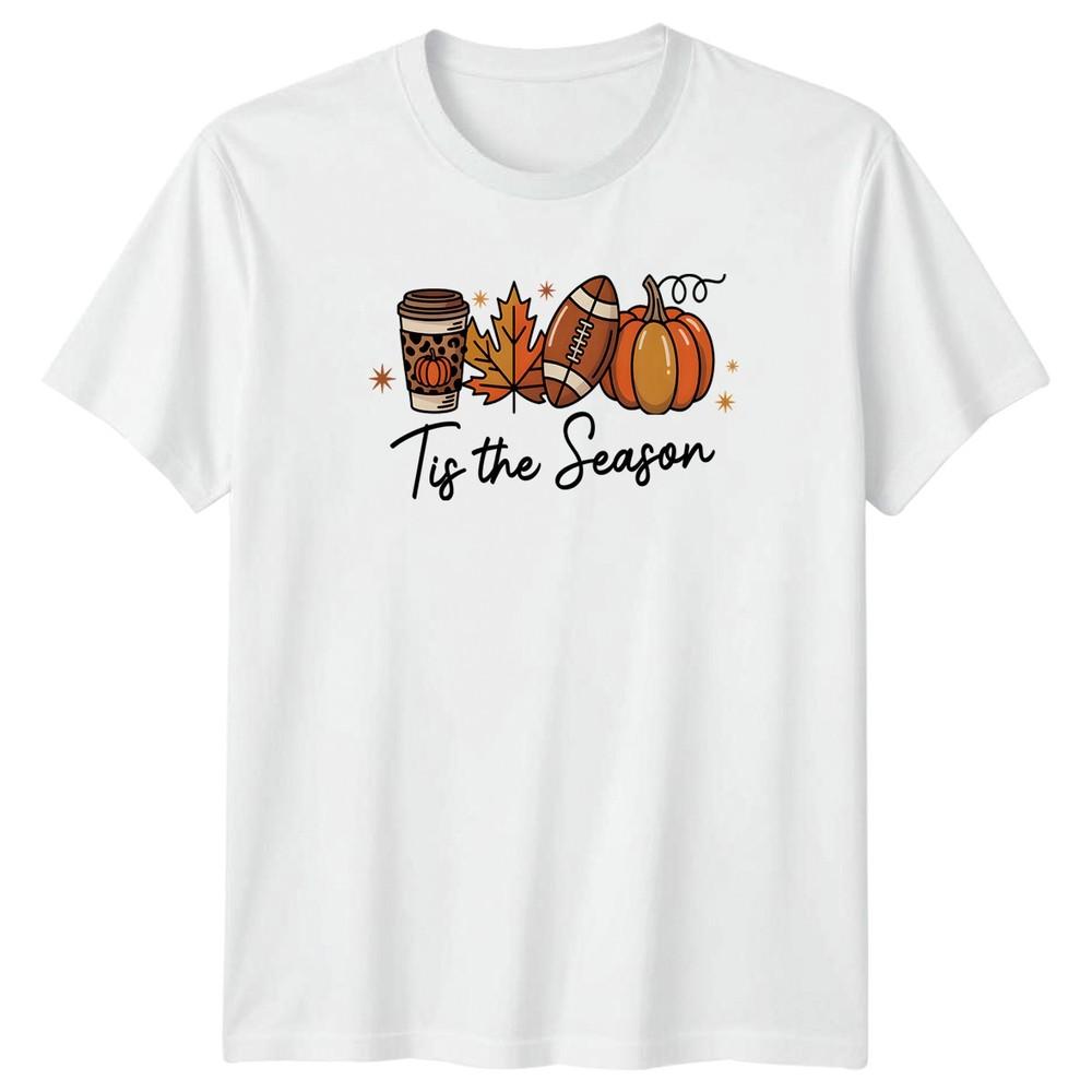 Tis The Season TShirt Fall Autumn Pumpkin Gift For Him And Her S