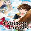 By the Grace of the Gods Manga 06 by Roy Paperback Book 9781646091409