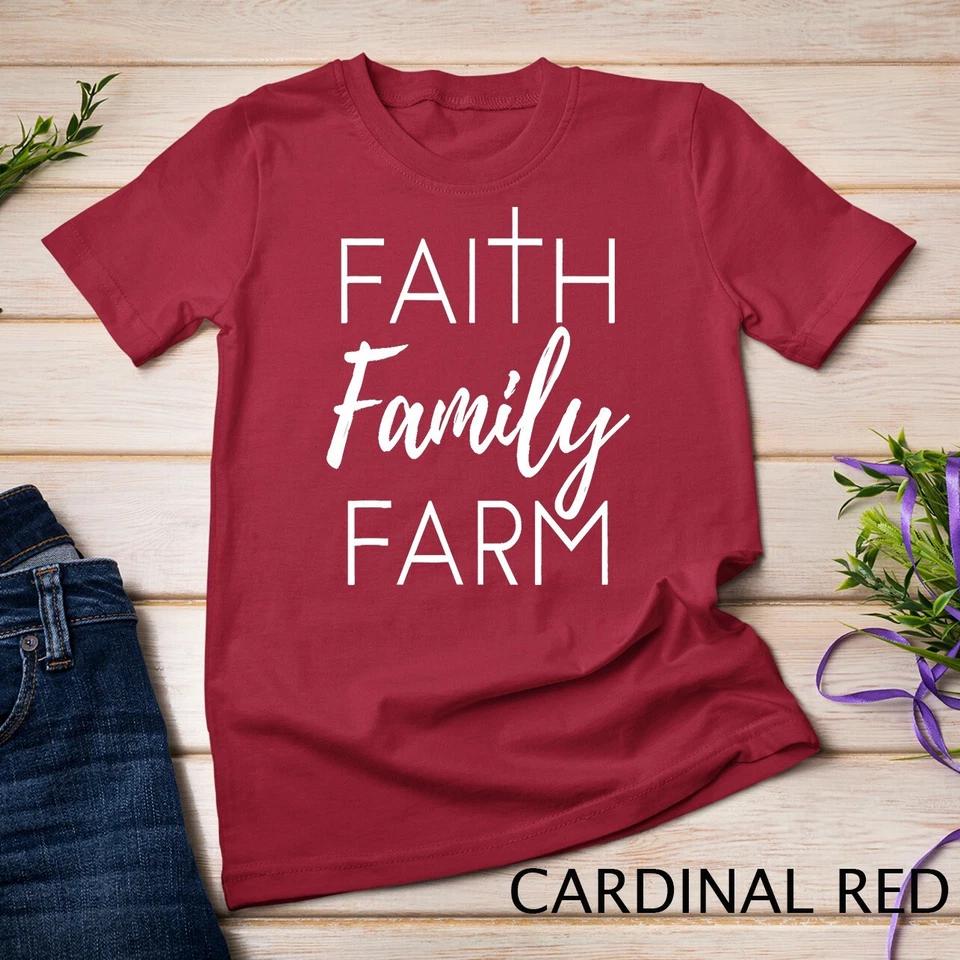 Faith Family Farm Country Farmer s Wife Gift T-Shirt Unisex T-shirt 2 S