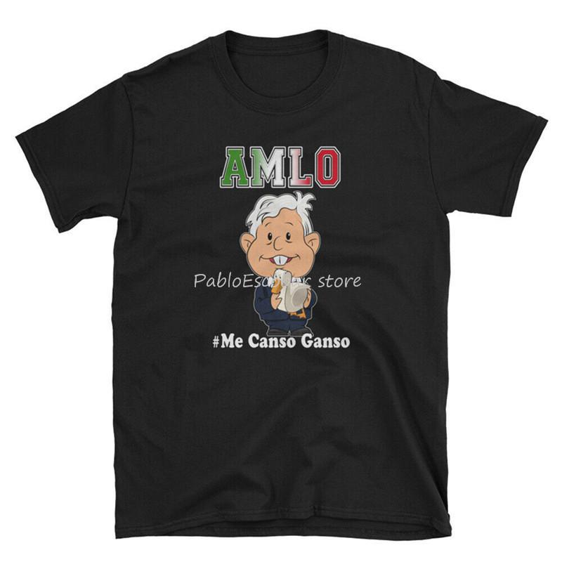 Amlo Me Canso Ganso Amlo La Esperanza De Mexico Funny Black 4XL 5XL TShirt Top Christmas Gifts Tee Shirt
