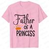 Father of The Princess Daughter of The King T-Shirt Funny Graphic Y2k Tops Father's Dad Tops Parent-child Family Matching Tees