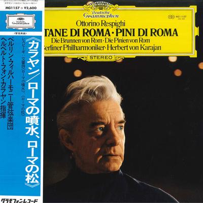 LP Record HERBERT VON KARAJAN BERLIN PHILHAR  Respighi Fontane Di Roma Pini Di  MG1157 DEUTSCHE GRAMMO 1978 Japan Obi Classical Used