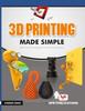 3 D Printing Made Simple Kitabı
