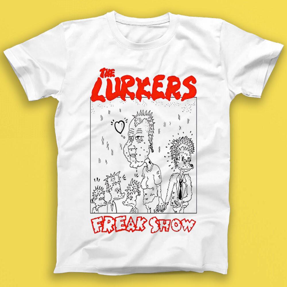 

The Lurkers Freak Show Gift Tee Tshirt 2143 M