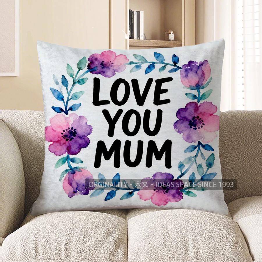 

Home Decor Love You Mum Floral Watercolor Pillow Pattern Cushion Cover Suitable For Sofa Bedroom Car Pillow Cover 40x40cm