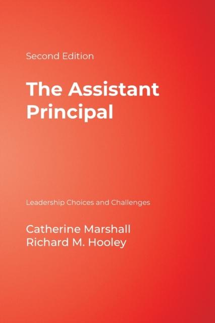 The The Assistant Principal : Leadership Choices and Challenges Book