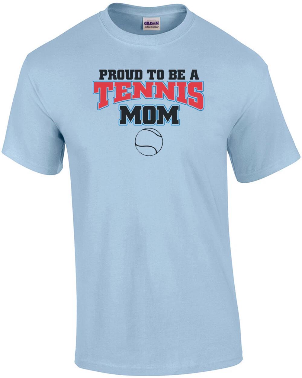 Proud To Be A Tennis Mom T-Shirt M