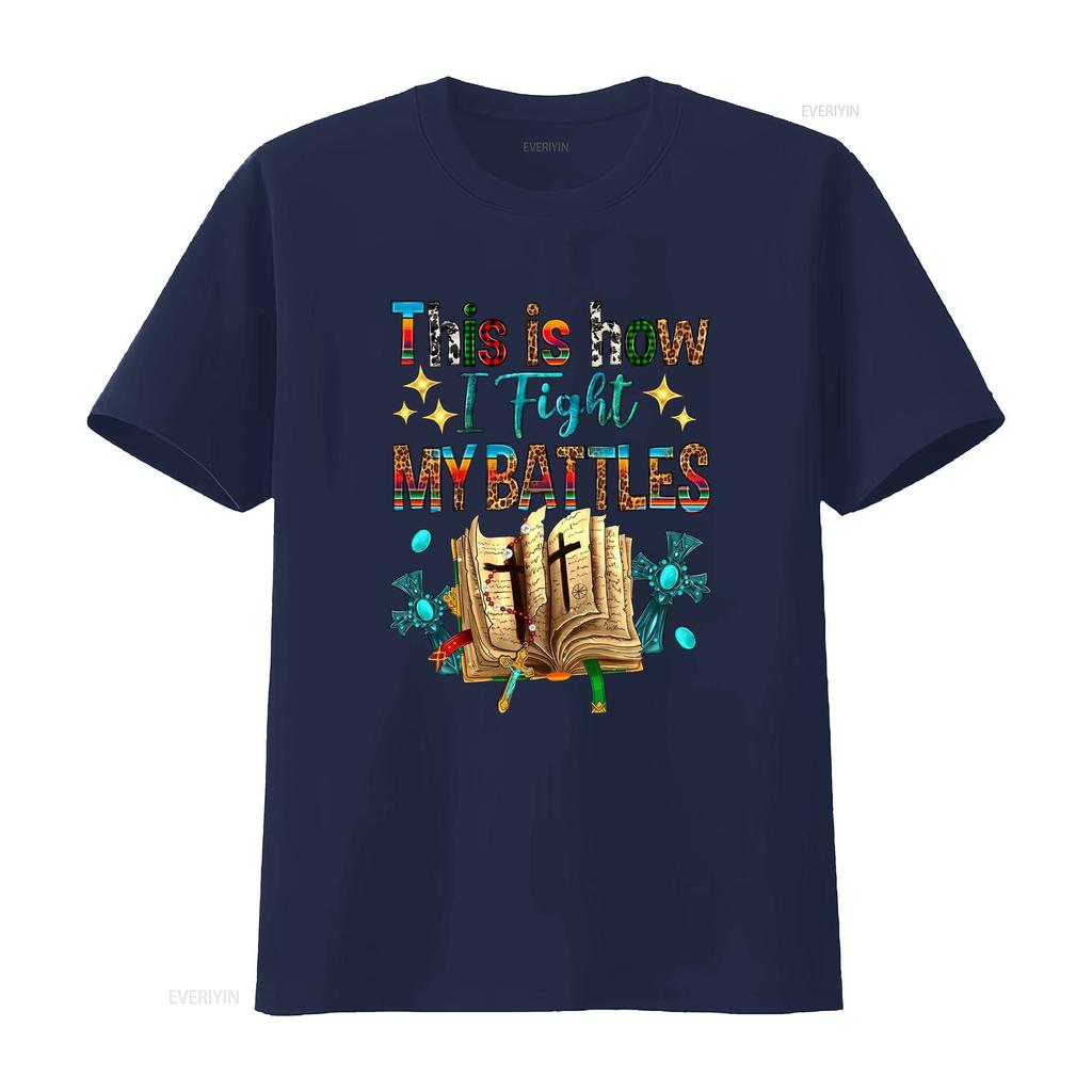 This Is How I Fight My Battles Sweat T Shirt Easter Religious 2 Chron 20 15 Christian Faith Prayer Vintage