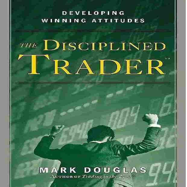 

The Disciplined Trader (Paperback) – Mark Douglas