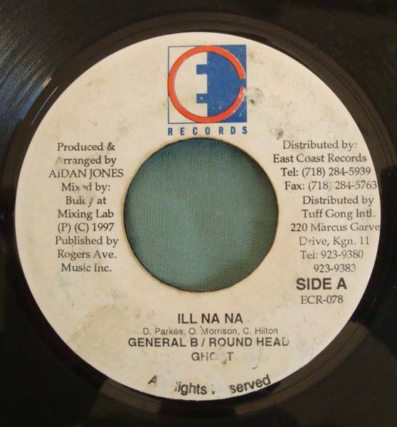 

7-дюймовая пластинка GENERAL B КРУГЛАЯ ГОЛОВА GHOST 6 Ill Na Na ECR078 East Coast Reco 1997 Ямайка Регги Ска Даб Б/у