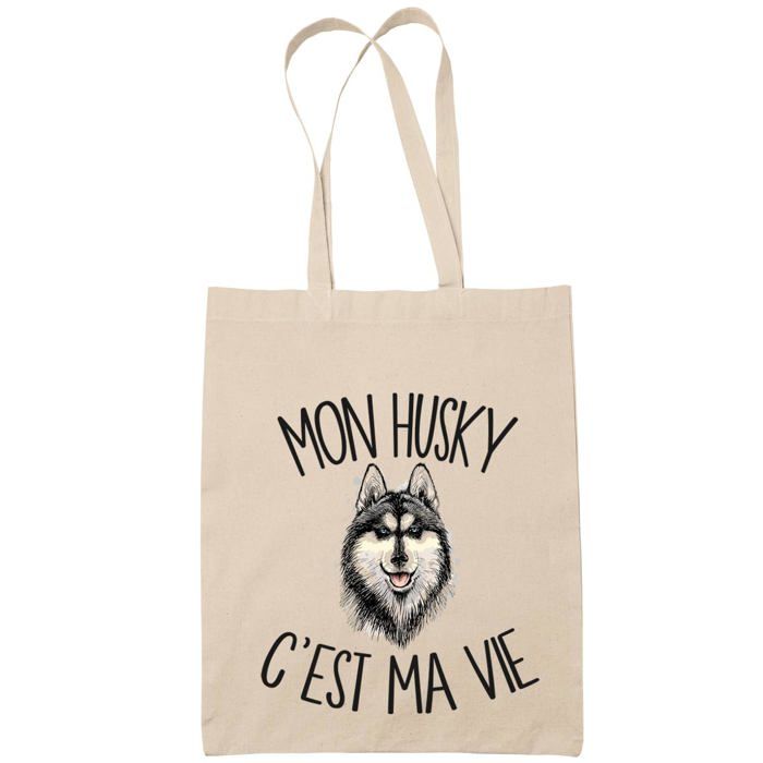 Tote bag husky c'est la vie | Idée Cadeau Sac cabas Bandoulière, Sac de Plage | Imprimé en France