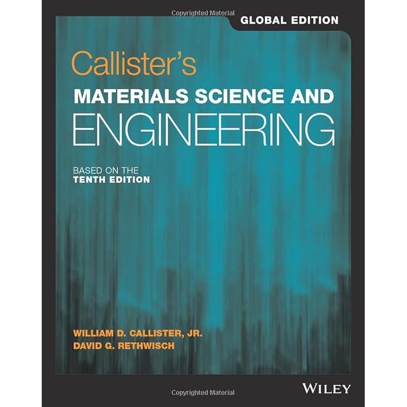 Callister's Materials Science and Engineering