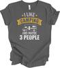 I Like Camping And Maybe 3 People Funny T Shirt
