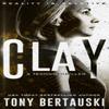 Clay by Tony Bertauski Hardback Book 9781951432348