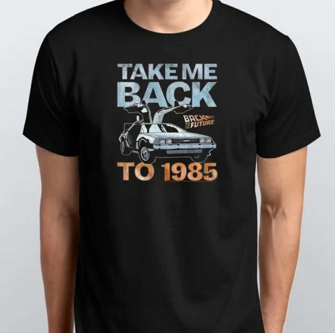

Back To The Future 1985 Hip Hop Unisex 100% Cotton T-shirt Mens Tees Top S M L XL XXL 3 4 XL Black M