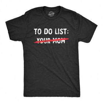 Mens Your Mom To Do List T Shirt Funny Offensive Mother Joke Tee For Guys Mens Funny T Shirts Cool Vintage Fashion T-Shirt Gift