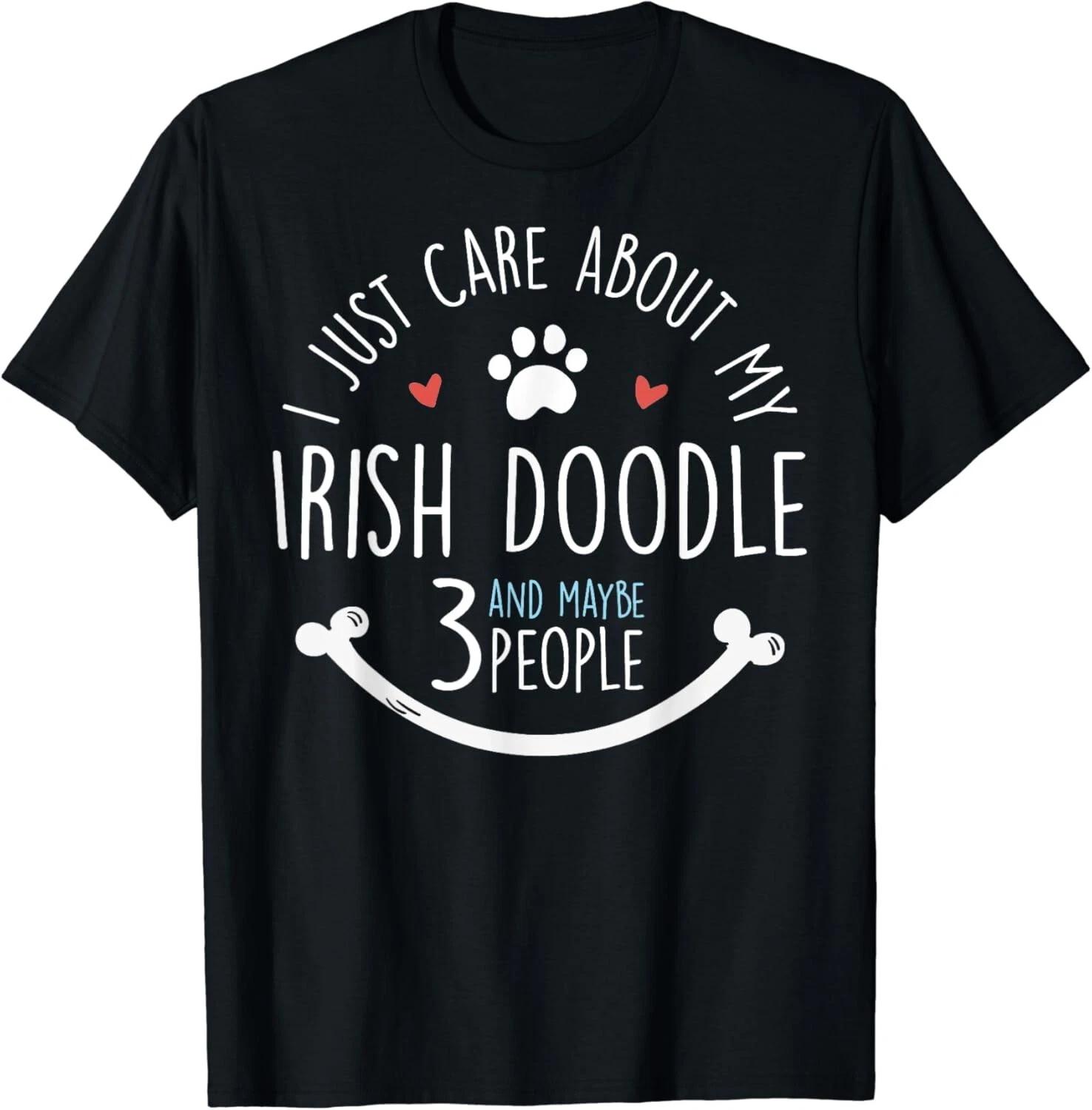 I Just Care About My Irish Doodle Gift Unisex T-Shirt M