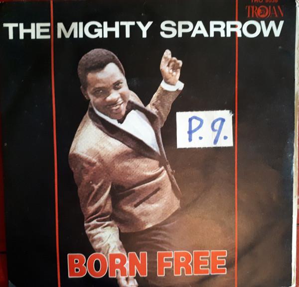 

7inch Record MIGHTY SPARROW / THE CIMARONS - Born Free / Over The Rainbow TRO9038 Trojan Records 1978 UK Reggae, Ska & Dub Used