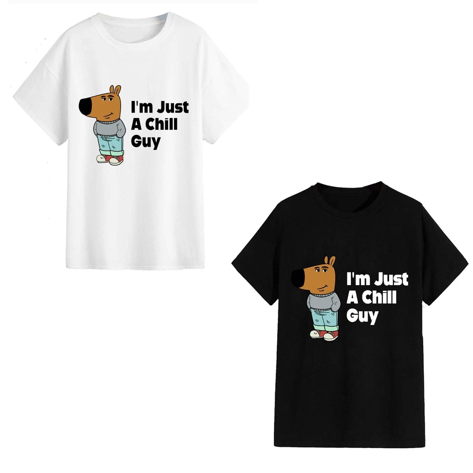 

Unisex T-Shirt - I m Just A Chill Guy - Funny Gift Meme Tiktok Trending S