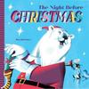 The Night Before Christmas by Ben Kirchner Hardback Book 9781914912870