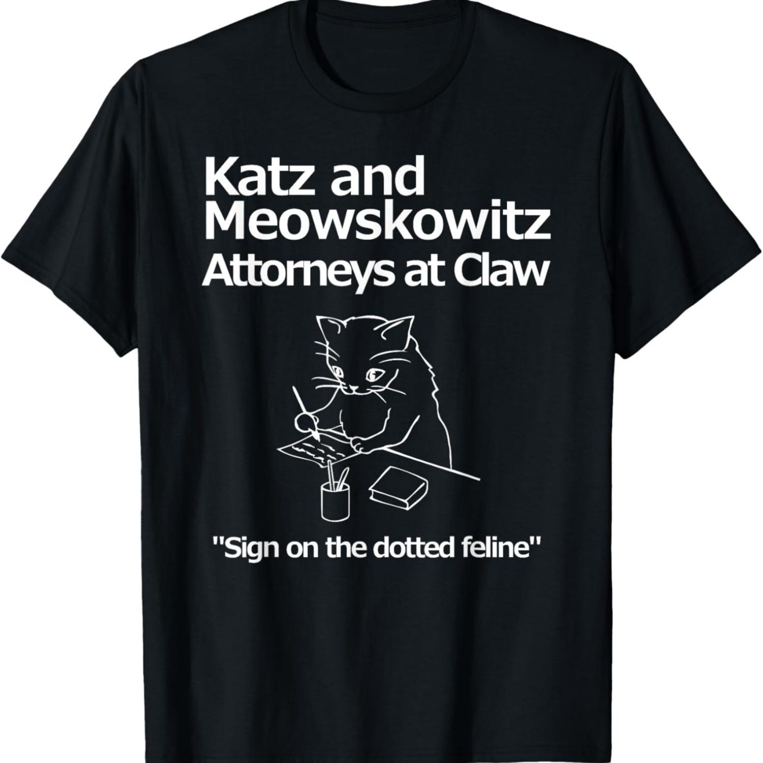 

Funny Cat Lawyer Attorney Fake Law Firm Katz Meowskowitz Men Women Girls Kids T-Shirt S чёрный