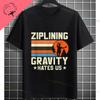 Funny Zipline This Is How I Fly Ziplining Graphic TShirt Pure Cotton Round Neck Short Sleeve Casual Sports Outdoor Tshirt