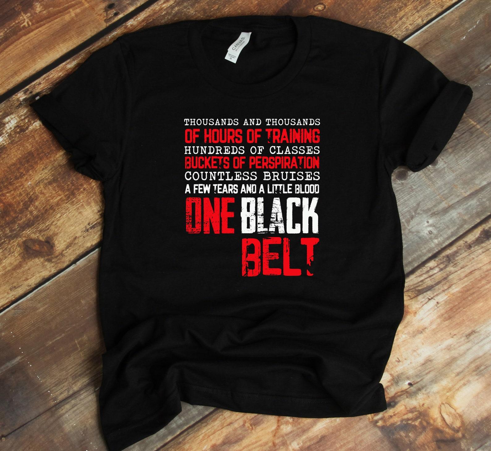 Martial Arts Practitioner, Karate, Tae Kwon Do, Martial Artist, Black Belt, Inspirational Quote 3XL