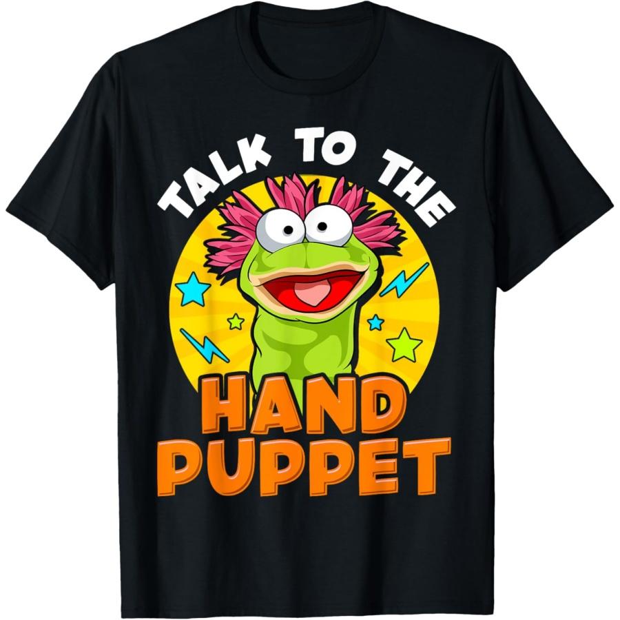 Puppeteer Talk to the Hand Puppet Funny Hilarious T-Shirt S
