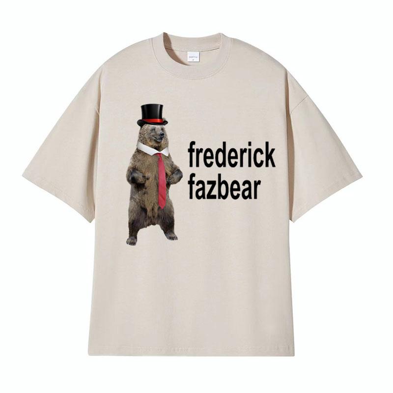 Frederick Fazbear The Fancy Bear Fnaf T Shirts Men Women Funny Meme Graphic Print T Shirt Male Vintage Gothic Humor Tops Tshirt