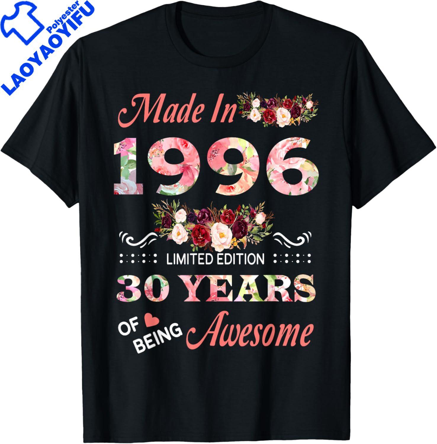 

Made in 1996 30 Year of Being Awesome Floral Birthday Women TShirt Birthdays Gifts Clothing Funny Nice Pattern Graphic TShirts S