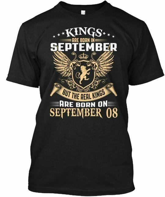 

Kings Are Born On September 08 T-Shirt Size S to 5XL S
