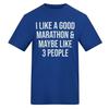 AWD Unisex Adult I Like A Good Marathon T-Shirt