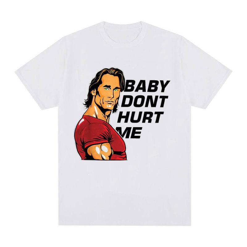 Baby Don't Hurt Me Meme T Shirt Men's Clothes Gym Fitness Lovers Cotton Short Sleeve T Shirts Unisex Casual Oversized T-shirt