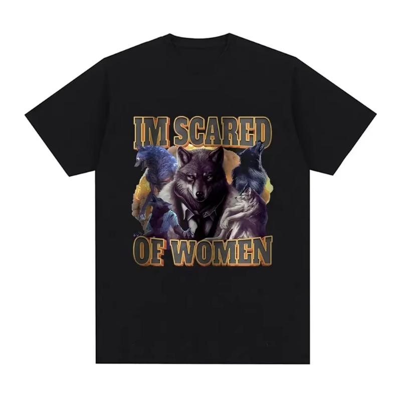 Im Scared of Women Funny Wolf Meme T Shirts Women Fashion Vintage T-shirt Casual Cotton Cozy Short Sleeve Summer T-shirts
